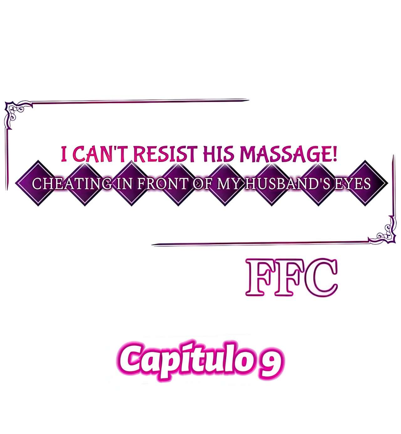 ¡No puedo resistirme a su masaje! Haciendo trampa delante de los ojos de mi esposo Capítulo 9 - Página 2